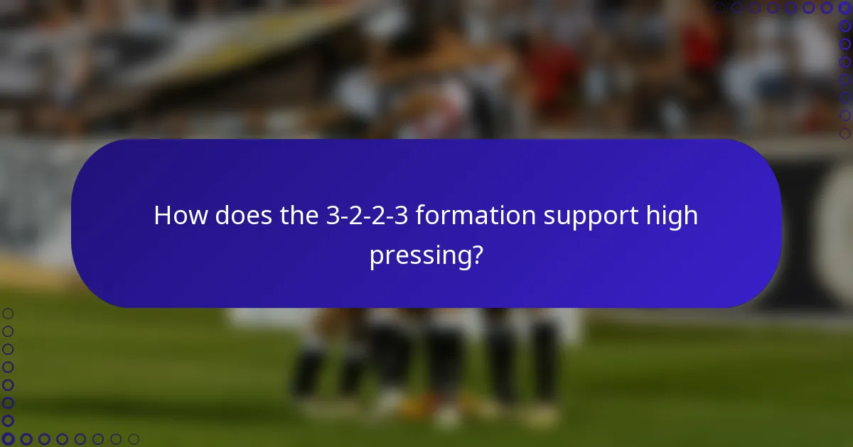 How does the 3-2-2-3 formation support high pressing?