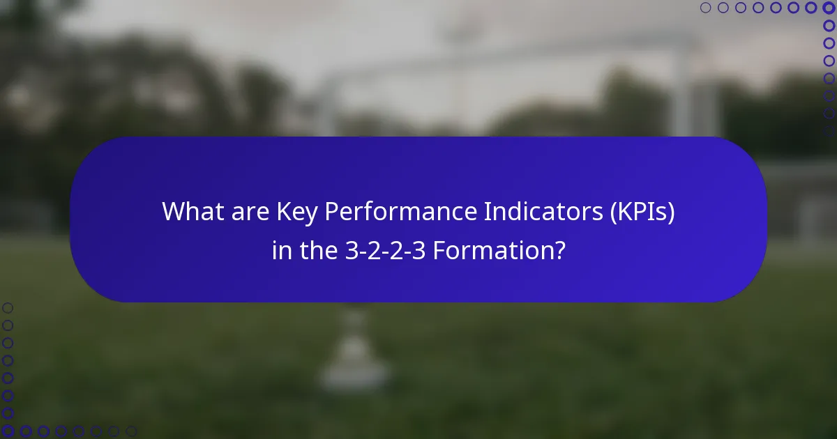 What are Key Performance Indicators (KPIs) in the 3-2-2-3 Formation?
