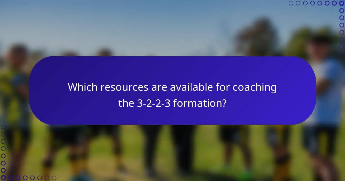 Which resources are available for coaching the 3-2-2-3 formation?